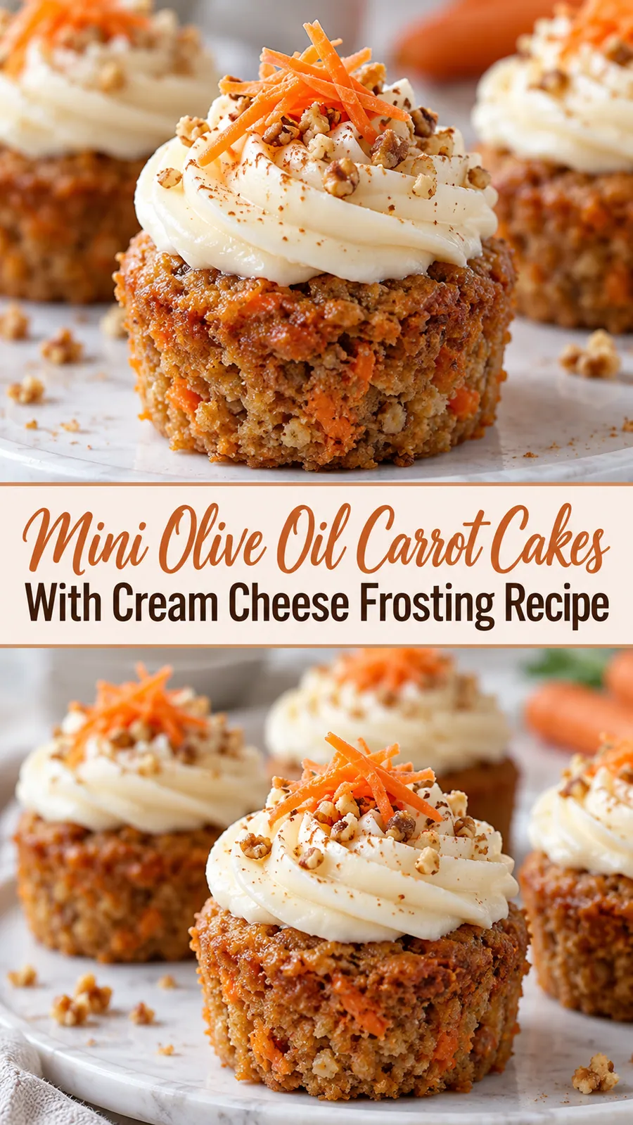 Pinterest image for Mini Olive Oil Carrot Cakes With Cream Cheese Frosting Recipe, with two photos of the recipe