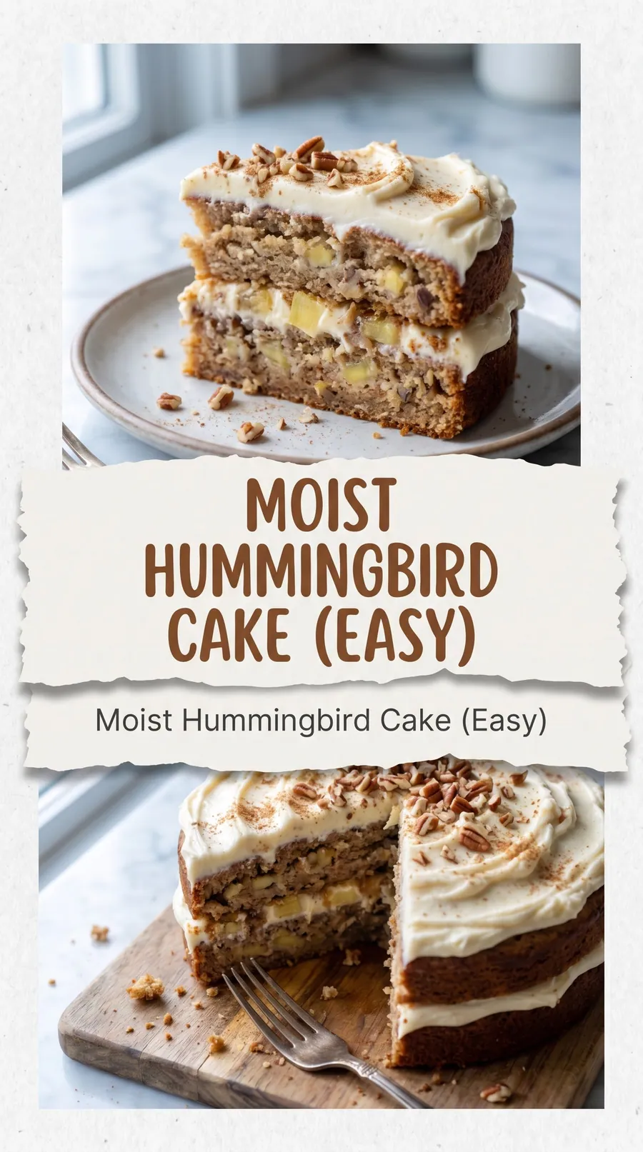 Pinterest image for Moist Hummingbird Cake Recipe (Easy), with two photos of the recipe