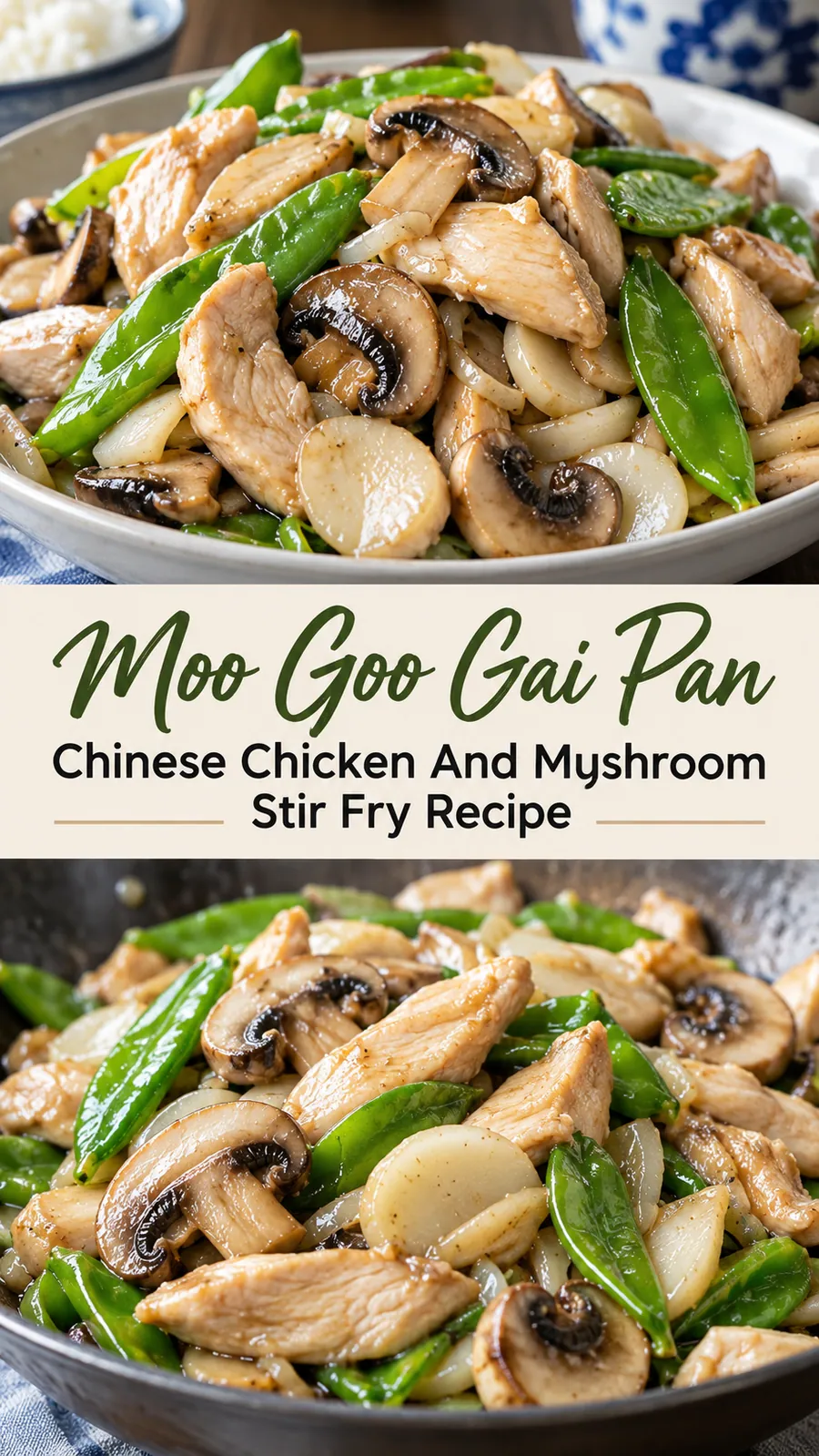 Pinterest image for Moo Goo Gai Pan Chinese Chicken And Mushroom Stir Fry Recipe, with two photos of the recipe