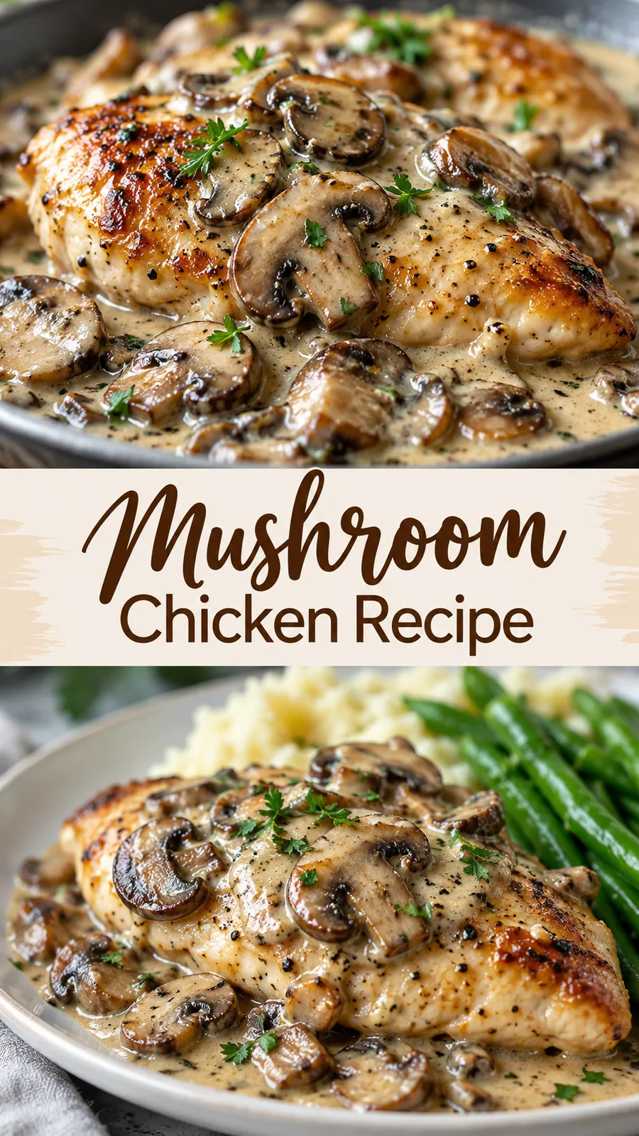 Pinterest image for Mushroom Chicken Recipe, with two photos of the recipe