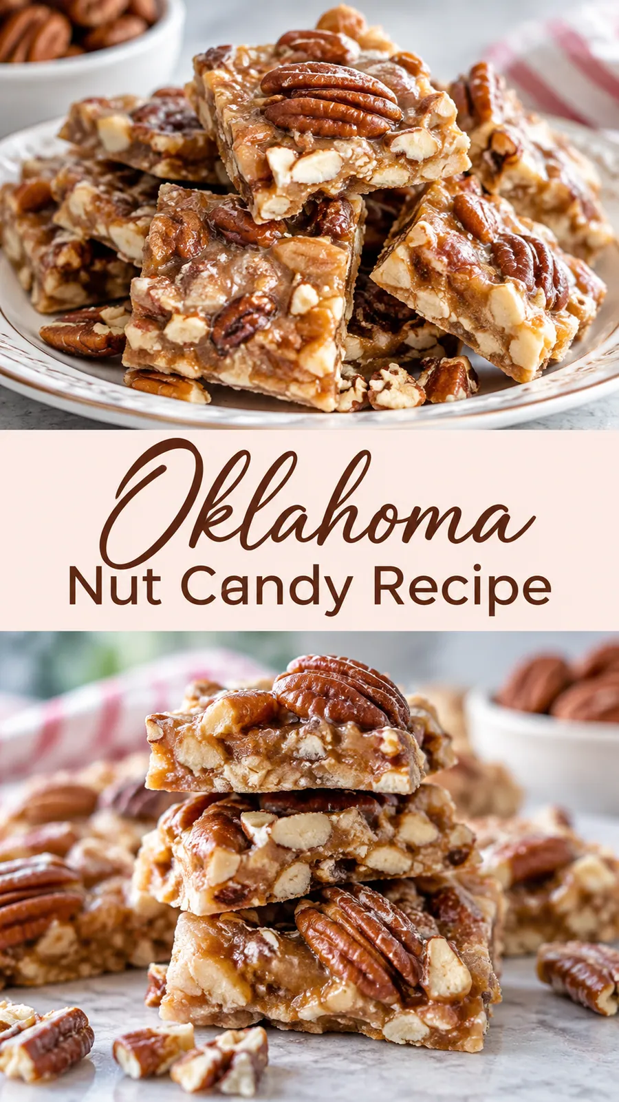 Pinterest image for Oklahoma Nut Candy Recipe, with two photos of the recipe