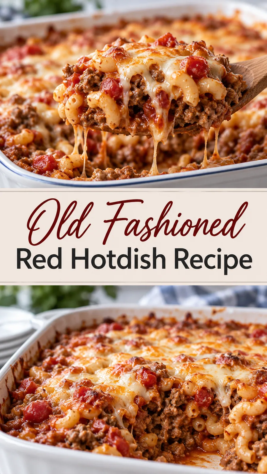 Pinterest image for Old Fashioned Red Hotdish Recipe, with two photos of the recipe