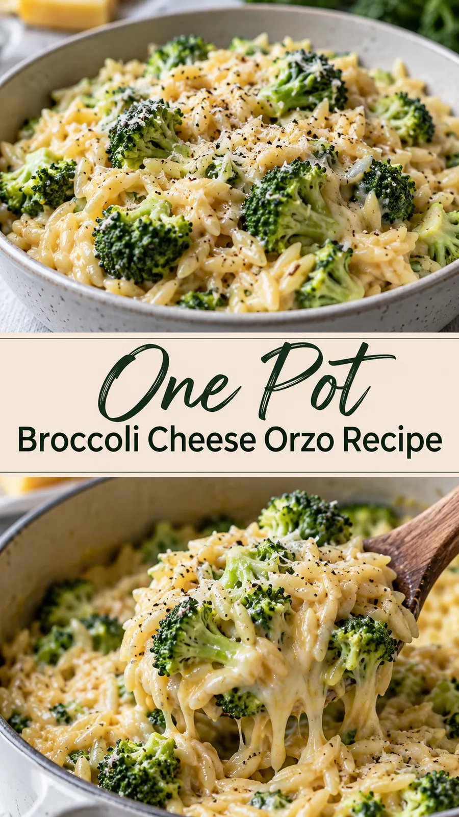Pinterest image for One Pot Broccoli Cheese Orzo Recipe, with two photos of the recipe