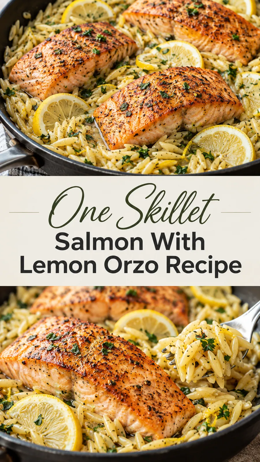 Pinterest image for One Skillet Salmon With Lemon Orzo Recipe, with two photos of the recipe