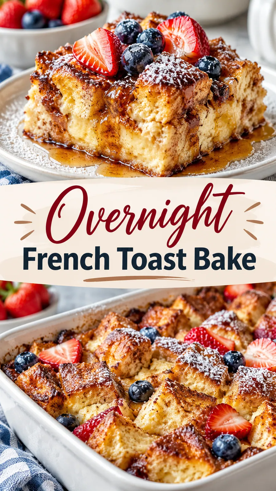 Pinterest image for Overnight French Toast Bake, with two photos of the recipe