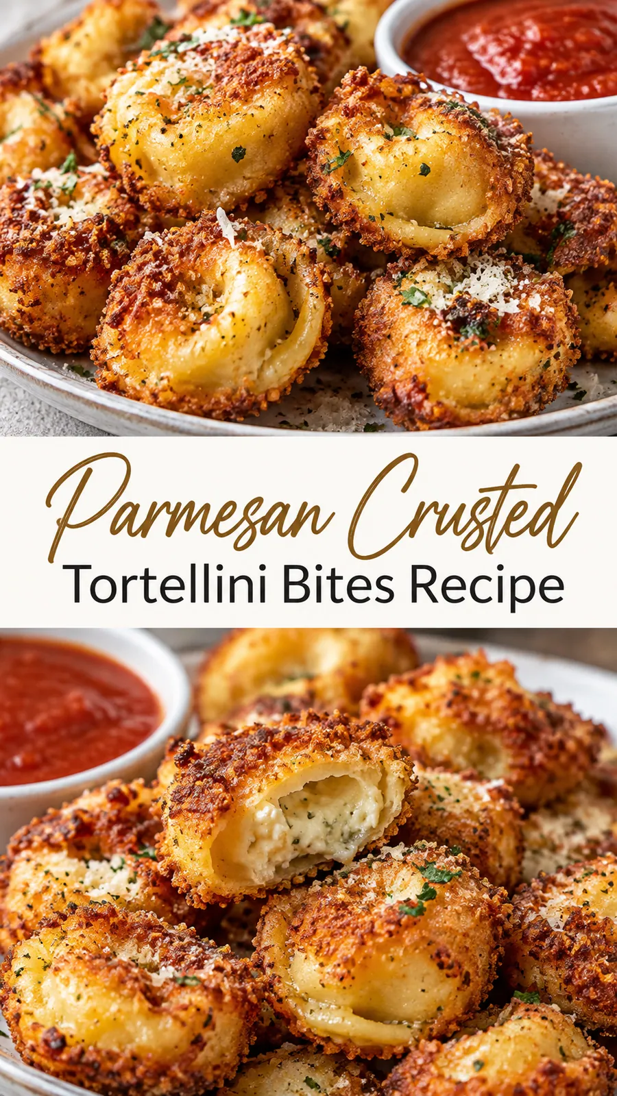 Pinterest image for Parmesan Crusted Tortellini Bites Recipe, with two photos of the recipe