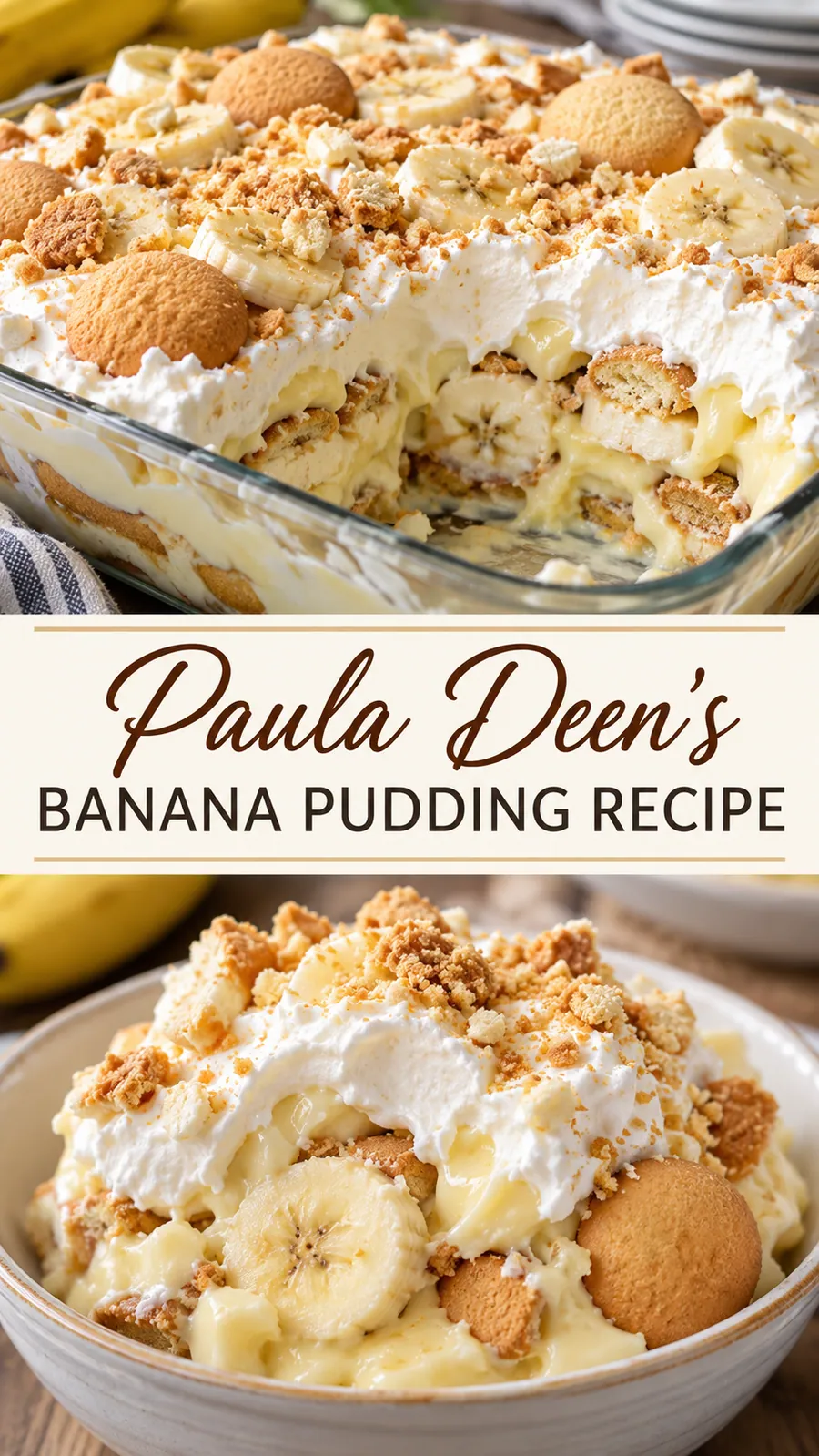 Pinterest image for Paula Deen's Banana Pudding Recipe, with two photos of the recipe