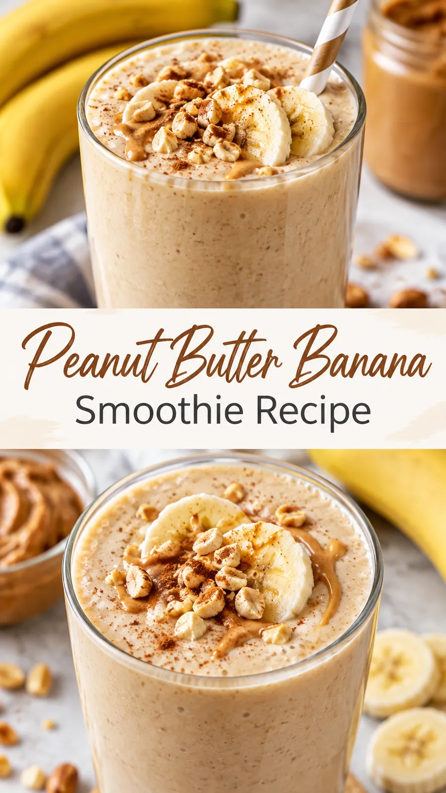 Pinterest image for Peanut Butter Banana Smoothie Recipe, with two photos of the recipe