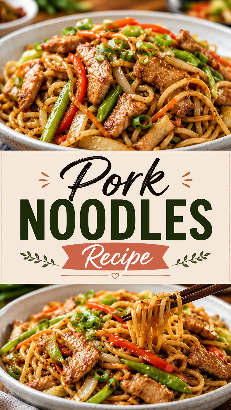 Pinterest image for Pork Noodles Recipe, with two photos of the recipe