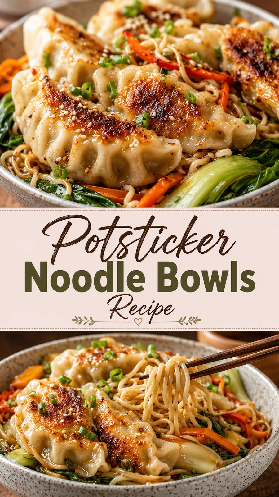 Pinterest image for Potsticker Noodle Bowls Recipe, with two photos of the recipe