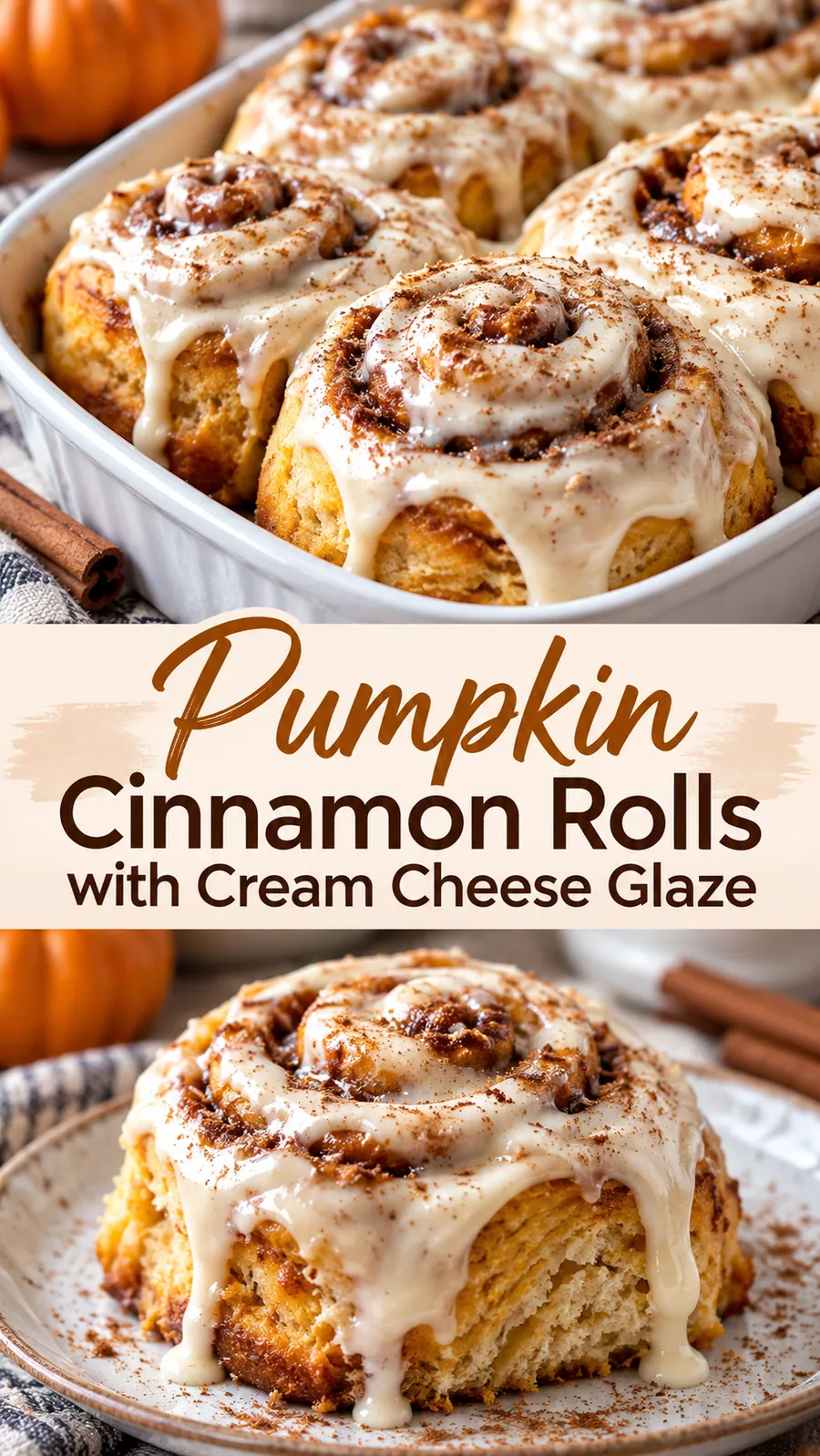 Pinterest image for Pumpkin Cinnamon Rolls with Cream Cheese Glaze, with two photos of the recipe
