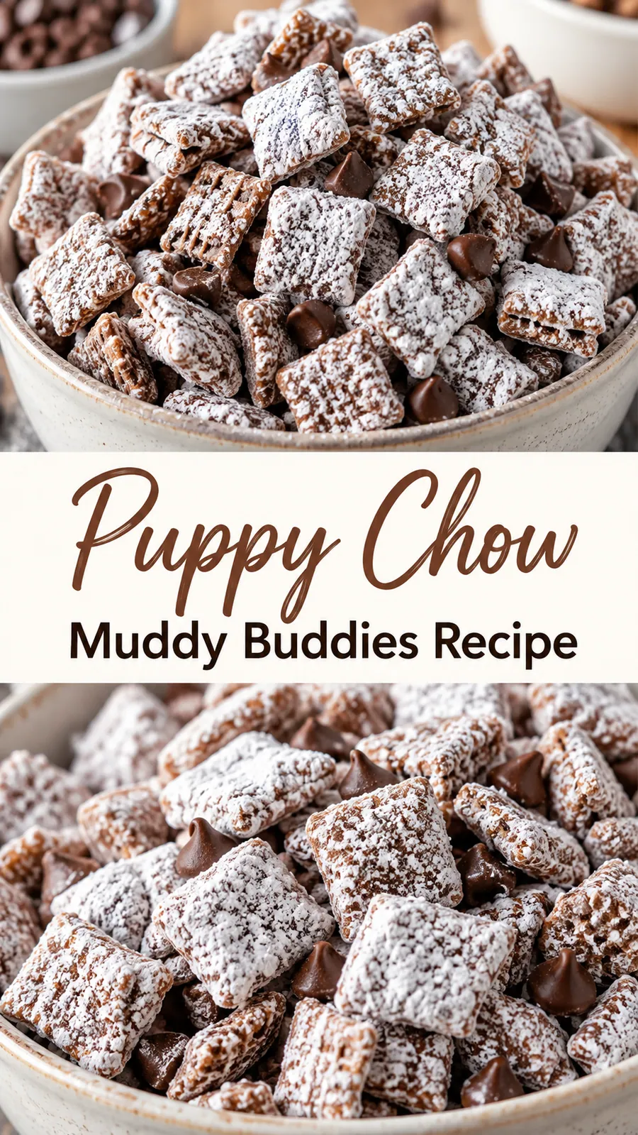 Pinterest image for Puppy Chow Muddy Buddies Recipe, with two photos of the recipe