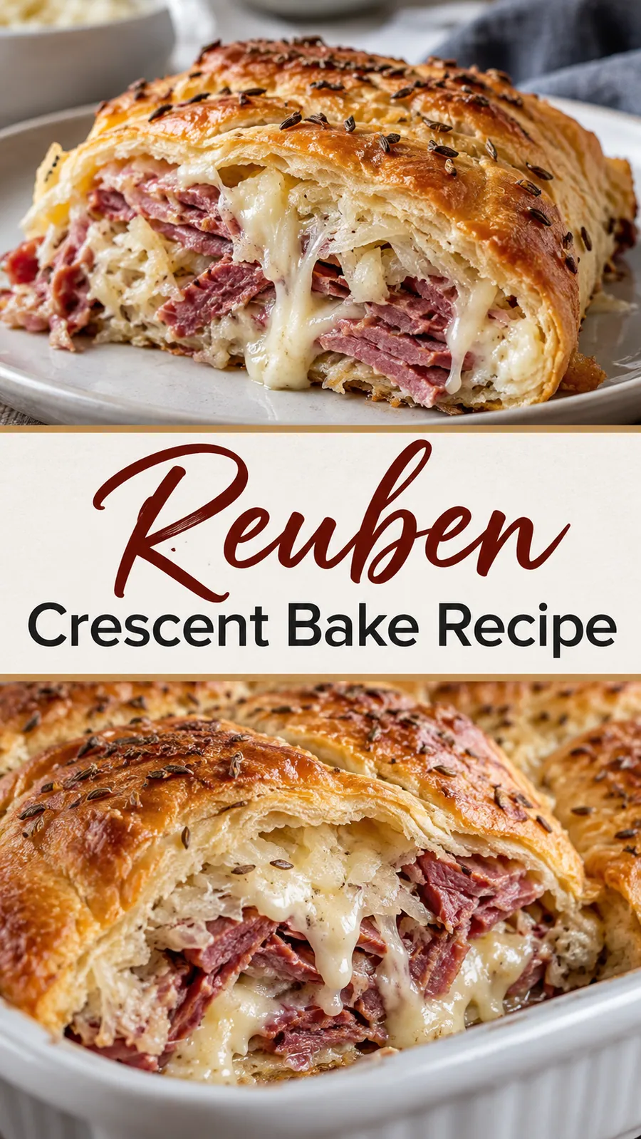 Pinterest image for Reuben Crescent Bake Recipe, with two photos of the recipe