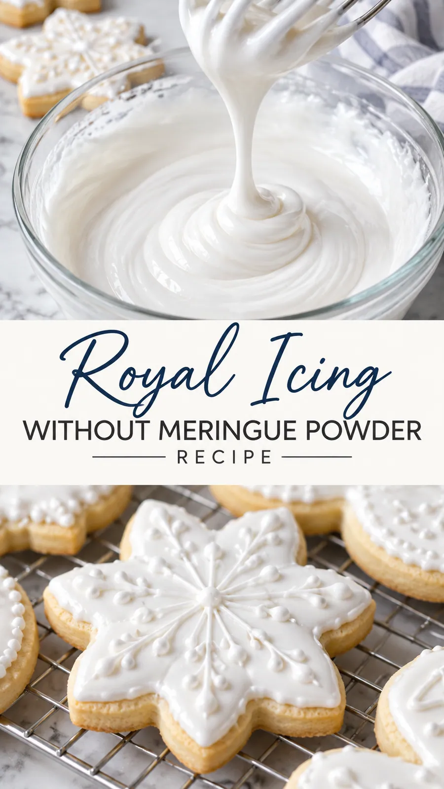 Pinterest image for Royal Icing Without Meringue Powder Recipe, with two photos of the recipe