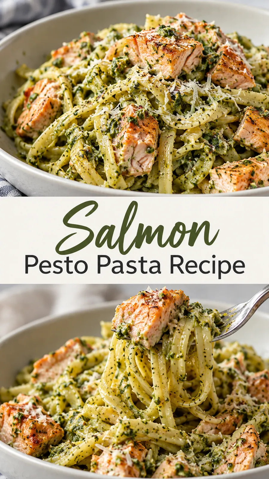 Pinterest image for Salmon Pesto Pasta Recipe, with two photos of the recipe