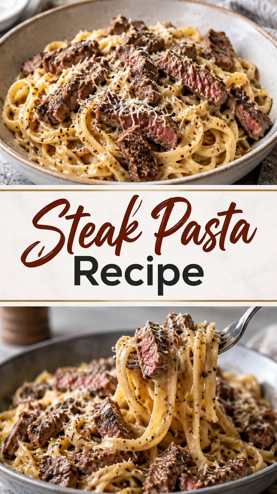 Pinterest image for Steak Pasta Recipe, with two photos of the recipe