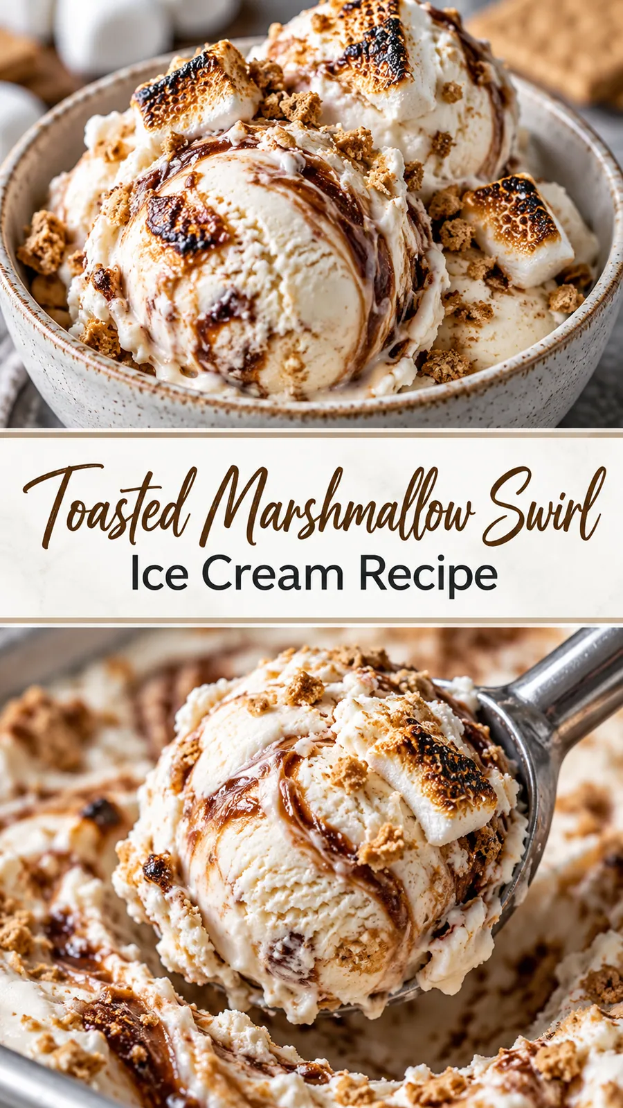 Pinterest image for Toasted Marshmallow Swirl Ice Cream Recipe, with two photos of the recipe