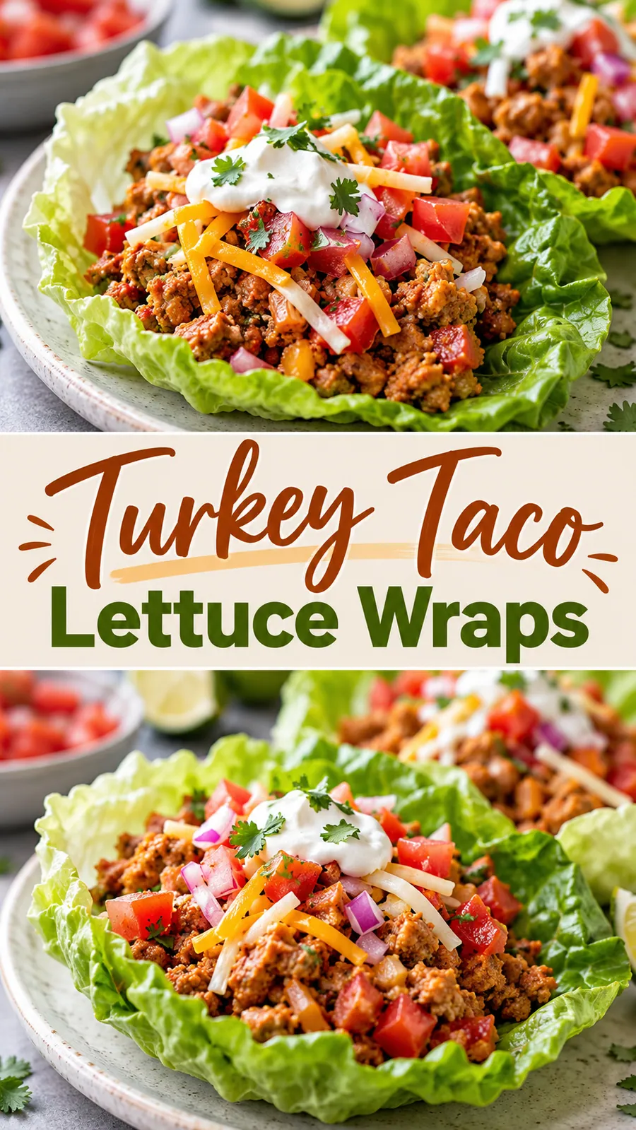 Pinterest image for Turkey Taco Lettuce Wraps, with two photos of the recipe