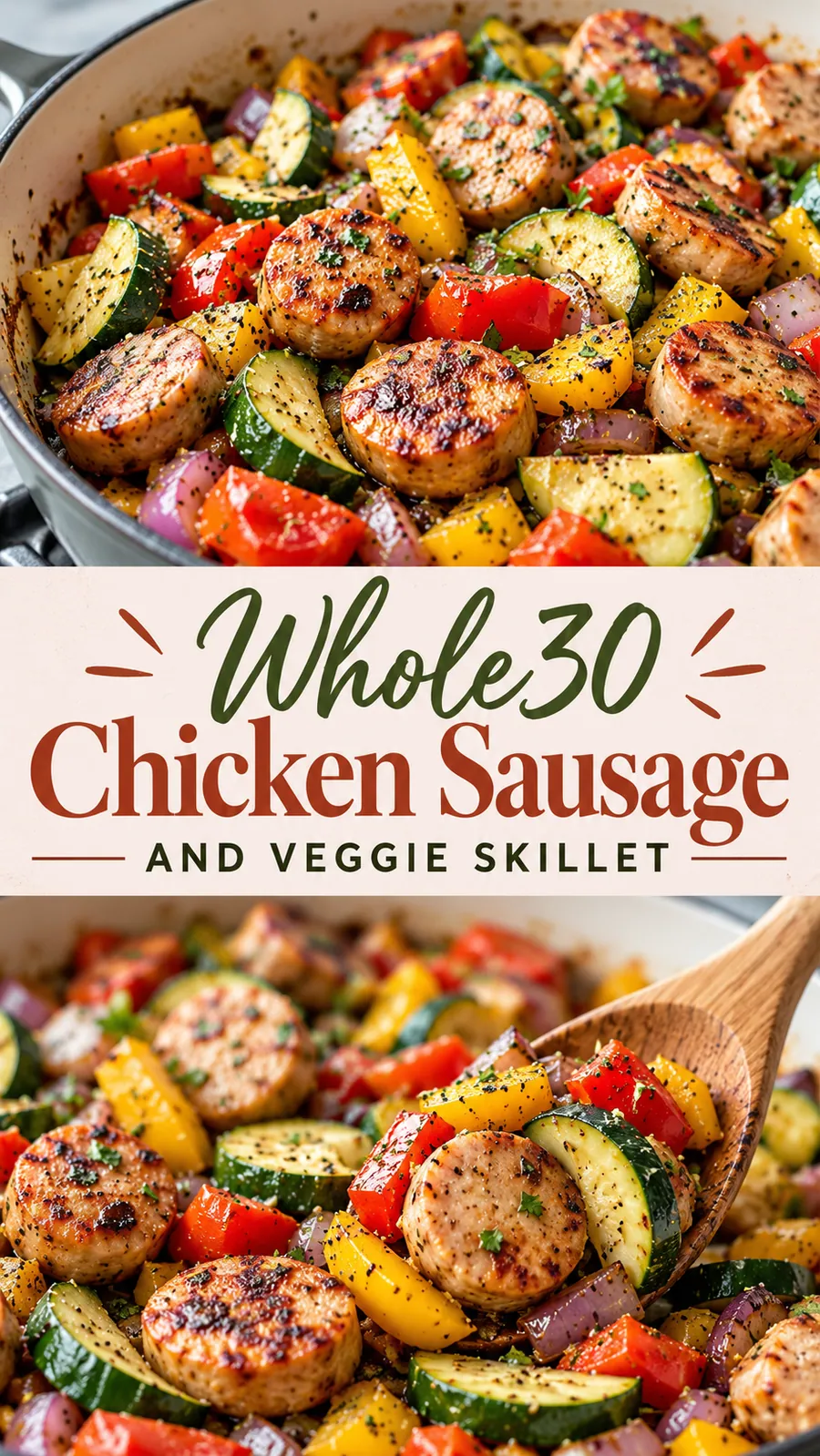 Pinterest image for Whole30 Chicken Sausage and Veggie Skillet, with two photos of the recipe